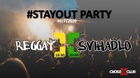 obrázek k akci Stayout Party - Reggay & ŠVIHADLO