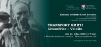 obrázek k akci výstava Transport smrti Litoměřice-Velešín