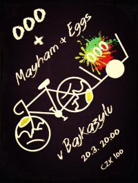 obrázek k akci Mayham & Eggs a 000 v Bajkazylu