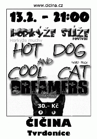 obrázek k akci Horkýže slíže (rev.) + Hot dog and cool cat + Dreamers
