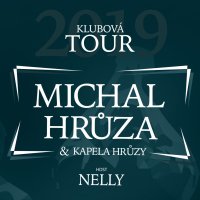 obrázek k akci Michal Hrůza & Kapela Hrůzy, support: Nelly