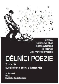 obrázek k akci Vítrholc v Paradoxu (Brno) / Dělníci poezie 2