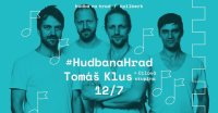 obrázek k akci Hudba na Hrad : Tomáš Klus a Cílová skupina