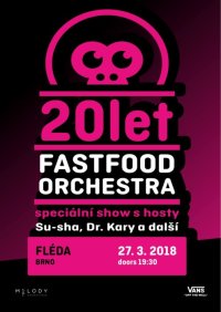 obrázek k akci Fast Food Orchestra - 20 LET - Brno