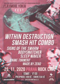 obrázek k akci Within Destruction (SLO) + Smash Hit Combo (FRA) + Signs of the Swarm (USA) + support
