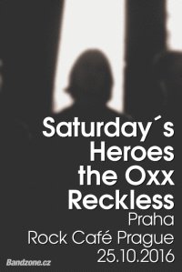 obrázek k akci FreeZone: Saturday's Heroes (SWE) + The OXX + Reckless