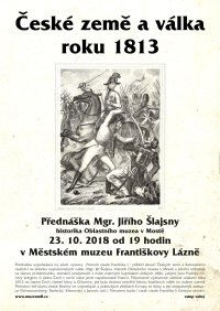 obrázek k akci Přednáška „České země a válka roku 1813“ – Mgr. Jiří Šlajsna