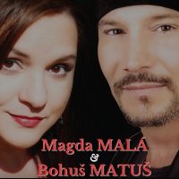 obrázek k akci Magda Malá a Bohuš Matuš