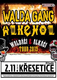 obrázek k akci TOUR 2019 - Walda gang + Alkehol