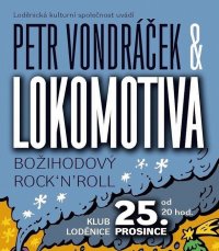 obrázek k akci Lokomotiva & Petr Vondráček - vánoční rock´n´roll