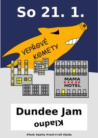 obrázek k akci Vepřové komety a MamaHotel v Dundee!