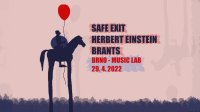 obrázek k akci SAFE EXIT - HERBERT EINSTEIN - BRANTS V BRNĚ