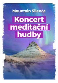 obrázek k akci Mountain Silence - koncert meditativní hudby
