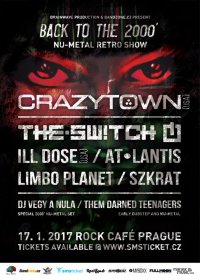 obrázek k akci Back to the 2000: Crazy Town (USA) + The.Switch + Ill Dose (USA) + AT•LANTIS + Limbo Planet + Szkrat + Them Darned Teenagers ...