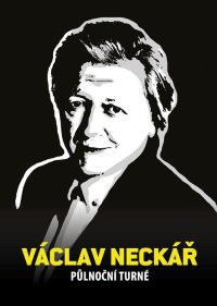 obrázek k akci Václav Neckář & Bacily • Půlnoční turné 2020