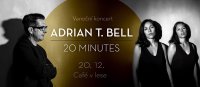 obrázek k akci Vánoční koncert Adrian T. Bell a 20 Minutes