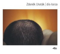 obrázek k akci Zdeněk Lhoták/dis- torza