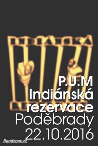obrázek k akci P.U.M + Indiánská rezervace + Blank Out