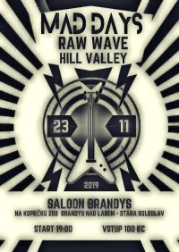 obrázek k akci Mad Days - Raw Wave - Hill Valley