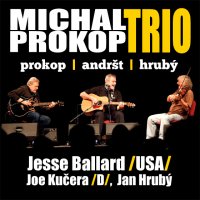 obrázek k akci Michal Prokop Trio + Jesse Ballard (USA)