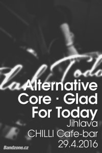 obrázek k akci Koncert Jihlava - Alternative Core , Glad for today