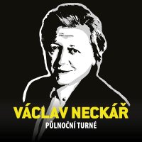 obrázek k akci Václav Neckář – Půlnoční turné