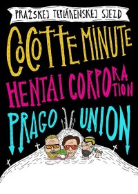 obrázek k akci Cocotte Minute / Prago Union / Hentai Corporation - Ústí n. L.